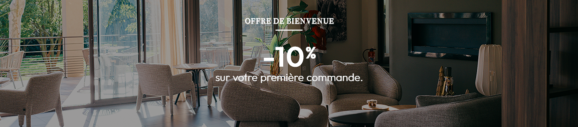 OFFRE DE BIENVENUE 10% OFF